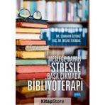 Mesleğe Dayalı Stresle Başa Çıkmada Bibliyoterapi - Melike Tunç Tekindal
