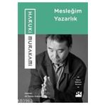 Mesleğim Yazarlık - Haruki Murakami