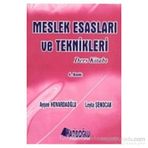 Meslek Esasları ve Teknikleri Ders Kitabı - Ayşen Hovardaoğlu Leyla Şenocak