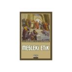 MESLEKI ETIK - ALPTEKIN SÖKMEN;SERDAR TARAKÇIOĞLU