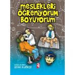 MESLEKLERI ÖĞRENİYORUM BOYUYORUM - SEMA N. GÖKÇE