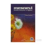 MESNEVI İBRETLİK HIKÂYELER VE ÖĞÜTLER - İRFAN KESKIN