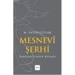 MESNEVI ŞERHI PADIŞAH CARIYE KISSASI - M. FATIH ÇITLAK