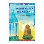 MESNEVI'DEN SEÇMELER - MEVLÂNÂ CELÂLEDDÎN-I RÛMÎ (ISBN:9789944695695)