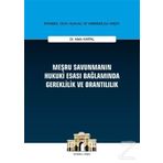 Meşru Savunmanın Hukuki Esası Bağlamında Gereklilik ve Orantılılık - Melik Kartal
