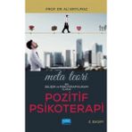 Meta Teori Bir Gelişim ve Psikoterapi Kuramı Olarak Pozitif Psikoterapi Ali Eryılmaz