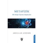 Metafizik Doç. Dr. Abdullah Aydemir