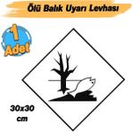 Metal Alüminyum Düz 30X30 cm Levha Su Kirliliği Zehirli Madde Oksijen Yetersizliği Uyarı Levhası - 1 Adet