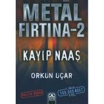 METAL FIRTINA 2 KAYIP NAAŞ - ORKUN UÇAR