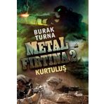 Metal Fırtına 2 Kurtuluş - Burak Turna
