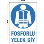 Metal Fosforlu Yelek Giy 20CM x 30CM A4 Büyüklüğünde Uyarı Levhası Yönlendirme Tabelası - 20 cm x 30 cm