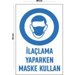 Metal Ilaçlama Yaparken Maske Kullan 20CM x 30CM A4 Büyüklüğünde Uyarı Levhası Yönlendirme Tabelası - 20 cm x 30 cm