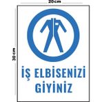 Metal Iş Elbisenizi Giyiniz 20CM x 30CM A4 Büyüklüğünde Uyarı Levhası Yönlendirme Tabelası - 20 cm x 30 cm