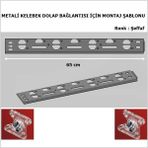 Metali Marka Kelebek Bağlantı İçin Montaj Şablonu Cetvel 65 cm