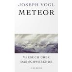 Meteor: Versuch über das Schwebende
