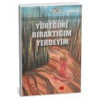 Meteor Yayınevi Yüreğimi Bıraktığım Yerdeyim