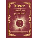 Meter, vertel me je verhaal: Een invulboek om herinneringen te bewaren, waarden door te geven en de familiebanden te versterken