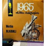 Metin Alkanlı Orkestrası - Karadut / Gül Dalında Öten - 1965 Altın Mikrofon (45'Lik Plak)