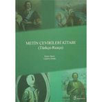 Metin Çevirileri Kitabı (Türkçe - Rusça)