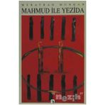 Metis Yayıncılık Mezopotamya Üçlemesi 1 Mahmud ile Yezida