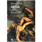 Metis Yayınları Ahlak: Iyinin Ve Kötünün Icadı - Hanno Sauer