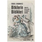 Metis Yayınları - Bitkilerin Bildikleri - Daniel Chamovitz