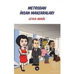 Metrodan İnsan Manzaraları - Leyla Akgül