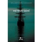 Metruk Gemi - William Hope Hodgson