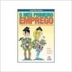 Meu Primeiro Emprego, O - A Chave Do Sucesso Para Quem Esta Comecando (Em Portuguese do Brasil)