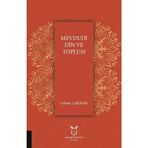 Mevdudi Din ve Toplum - Cebbar Çakmak