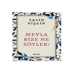 Mevla Bize Ne Söyler? Mecra Kitap
