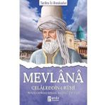 Mevlana Celaleddin-i Rumi - Tarihte İz Bırakanlar - Turan Tektaş