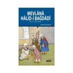 Mevlana Halid Bağdadi - Mehmet Kubat