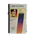 Mevlana Hayatı, Sanatı, Tefekkürü (İkinci El)