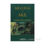 MEVLANA VE AKIL - KÂZIM MUHAMMEDÎ
