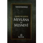 Mevlana ve Mesnevi - Hakiki Vechesiyle - Tahir Büyükkörükçü