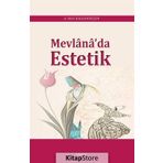 Mevlana'da Estetik - A. Hilal Kalkandelen