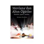 Mevlana’dan Altın Öğütler 1 - Ziya Elitez