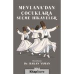 Mevlana`dan Çocuklara Seçme Hikayeler - Hakan Yaman