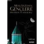 MEVLANA'DAN GENÇLERE HIKAYELER VE SORULAR 1 - SEMIH YOLAÇAN
