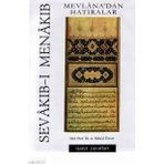 MEVLANA'DAN HATIRALAR SEVAKIB-I MENAKIB - AHMED SÜHEYL ÜNVER