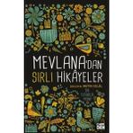 Mevlana’dan Sırlı Hikayeler - Metin Celâl
