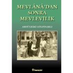 MEVLANADAN SONRA MEVLEVILIK - ABDULBAKI GÖLPINARLI