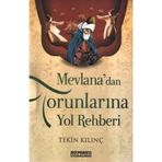 MEVLANA'DAN TORUNLARINA YOL REHBERI - TEKIN KILINÇ