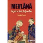 MEVLÂNÂ GEÇMİŞ VE ŞİMDİ, DOĞU VE BATI - FRANKLIN LEWIS