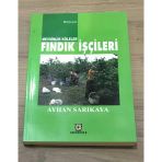 Mevsimlik Köleler Fındık İşçileri - İmzalı - (Sahafiye Kitap)