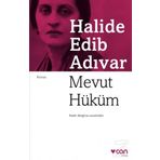 Mevut Hüküm - Halide Edip Adıvar