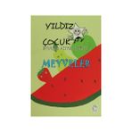 Meyveler - Yıldız Çocuk Boyama Kitabı Serisi - kollektif