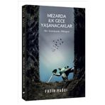 Mezarda İlk Gece Yaşanacaklar - Fatih Yağcı