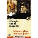 Mezarından Kalkan Şehit - Hüseyin Rahmi Gürpınar